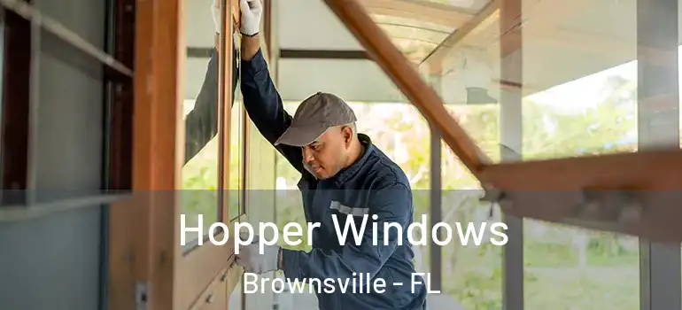  Hopper Windows Brownsville - FL