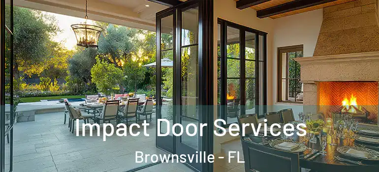  Impact Door Services Brownsville - FL