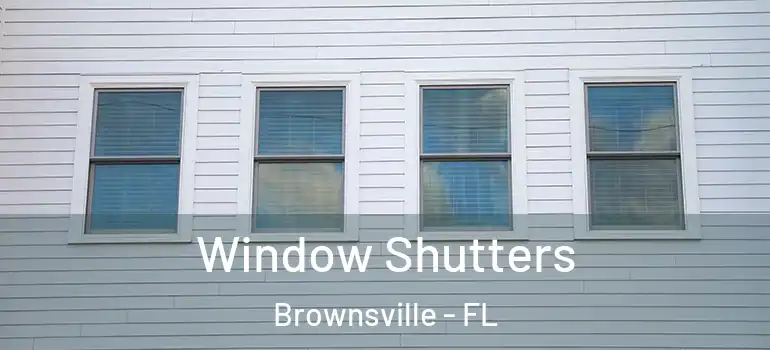  Window Shutters Brownsville - FL